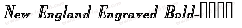 New England Engraved Bold字体转换